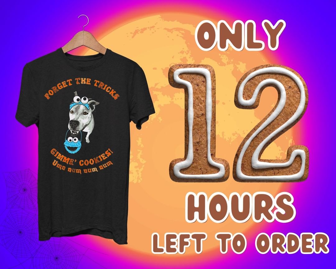 ⚠️🚨 LAST CALL! ENDS AT MIDNIGHT🏃💨

There are only ⏩◾️ 12 HOURS ◾️⏪ left to place Halloween t-shirt orders. Cookie the Foster Pup says “Forget the Tricks” and check out my spooky new shirt! 🦇🌕 

Order your shirts by October 11th  to receive them in time for Halloween! 🎃 Many styles and colors to choose from!
 
⬇️Order Now! ⬇️
Link in bio or go here: https://www.bonfire.com/forget-the-tricks-1
.
.
.
.
.
.
.
<a target='_blank' href='https://www.instagram.com/explore/tags/fundraiser/'>#fundraiser</a> <a target='_blank' href='https://www.instagram.com/explore/tags/halloween/'>#halloween</a> <a target='_blank' href='https://www.instagram.com/explore/tags/halloweenfun/'>#halloweenfun</a> <a target='_blank' href='https://www.instagram.com/explore/tags/cookiemonster/'>#cookiemonster</a> <a target='_blank' href='https://www.instagram.com/explore/tags/supportcookie/'>#supportcookie</a> <a target='_blank' href='https://www.instagram.com/explore/tags/trickortreat/'>#trickortreat</a>  <a target='_blank' href='https://www.instagram.com/explore/tags/orlandodogs/'>#orlandodogs</a> <a target='_blank' href='https://www.instagram.com/explore/tags/lastcall/'>#lastcall</a> <a target='_blank' href='https://www.instagram.com/explore/tags/endstoday/'>#endstoday</a> <a target='_blank' href='https://www.instagram.com/explore/tags/fosteringsaveslives/'>#fosteringsaveslives</a> <a target='_blank' href='https://www.instagram.com/explore/tags/dogsoforlando/'>#dogsoforlando</a> <a target='_blank' href='https://www.instagram.com/explore/tags/nonprofit/'>#nonprofit</a> <a target='_blank' href='https://www.instagram.com/explore/tags/dogsofinstagram/'>#dogsofinstagram</a> <a target='_blank' href='https://www.instagram.com/explore/tags/doglover/'>#doglover</a> <a target='_blank' href='https://www.instagram.com/explore/tags/donationsneeded/'>#donationsneeded</a> <a target='_blank' href='https://www.instagram.com/explore/tags/501c3/'>#501c3</a> <a target='_blank' href='https://www.instagram.com/explore/tags/rescuedog/'>#rescuedog</a> <a target='_blank' href='https://www.instagram.com/explore/tags/instagramdogs/'>#instagramdogs</a> <a target='_blank' href='https://www.instagram.com/explore/tags/love/'>#love</a> <a target='_blank' href='https://www.instagram.com/explore/tags/rescue/'>#rescue</a> <a target='_blank' href='https://www.instagram.com/explore/tags/rescuedogsofinstagram/'>#rescuedogsofinstagram</a> <a target='_blank' href='https://www.instagram.com/explore/tags/family/'>#family</a> <a target='_blank' href='https://www.instagram.com/explore/tags/orlando/'>#orlando</a> <a target='_blank' href='https://www.instagram.com/explore/tags/support/'>#support</a>  <a target='_blank' href='https://www.instagram.com/explore/tags/share/'>#share</a>