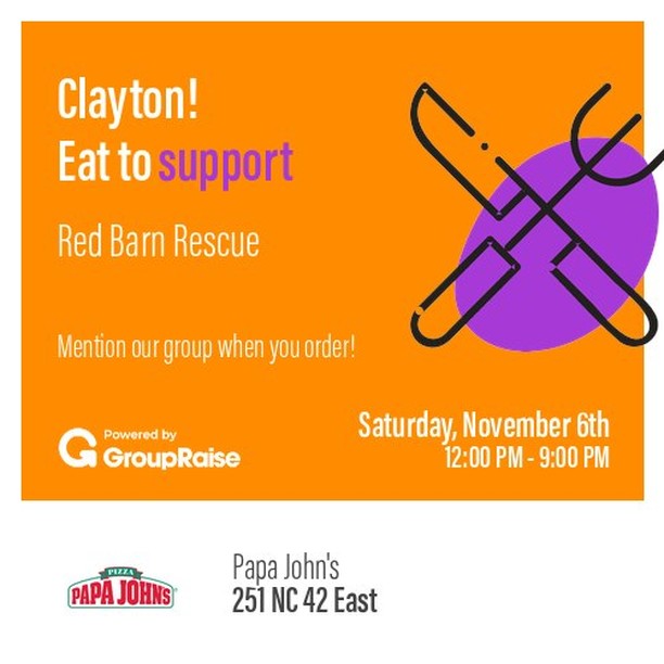 Just one day until Red Barn Rescue's Groupraise fundraiser with Papa John's! From 12:00 PM - 9:00 PM tomorrow (November 6th), Papa John's at 251 NC 42 East, is donating back 15% of sales from Takeout & Delivery orders made when mentioning Red Barn Rescue. 

Please remember to save space for a delicious meal that helps a great cause! 

Order by Phone
Call 919-550-7772 and select option “5: Speak with the Manager”. Then mention that you are with Red Barn Rescue before placing your order and have them add the promo code PAPACARES to your order. (NOTE: Calls are now directed by default to a corporate call center which does not have the ability to use the promo codes for the fundraiser so if calling an order in, you must select the 