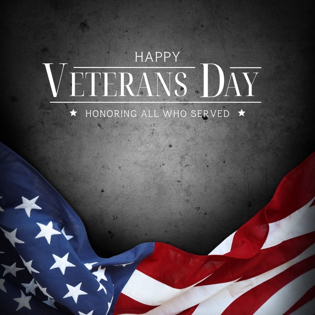 We will be closed today, Nov 11,  in recognition of Veterans Day.