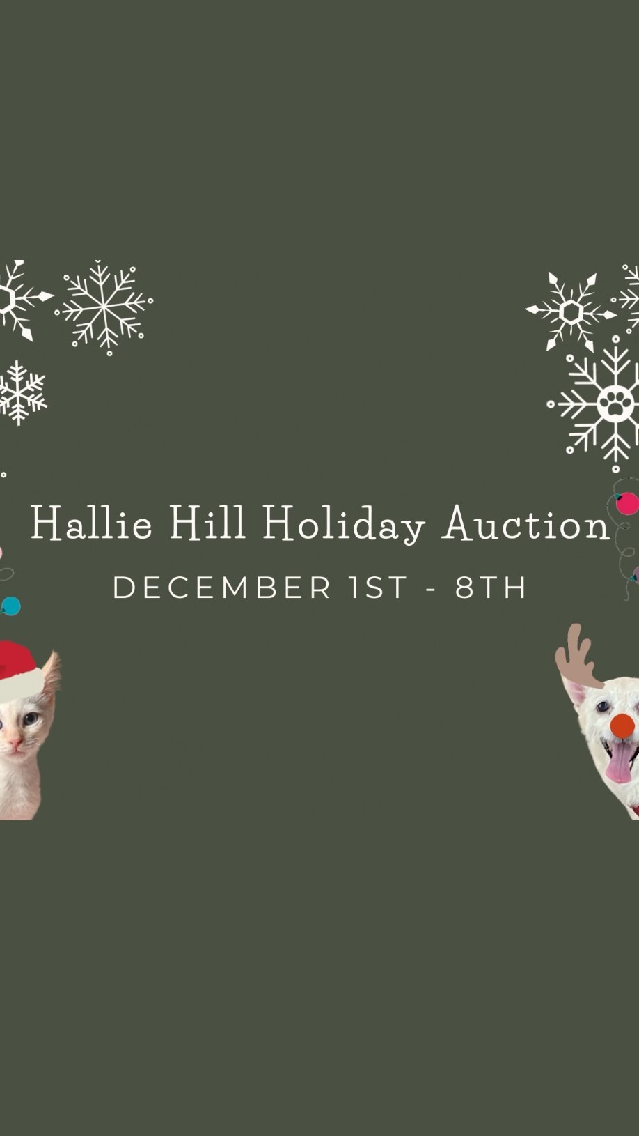 The Hallie Hill Holiday Auction is back for a second year - and you won’t want to miss it!

You can help our animals feel the love this holiday season by participating! Plus, if you need a special gift for the holidays, we’ve got you covered! From beautiful one-of-a-kind items to unforgettable experiences… we have something for everyone on your list!

The online auction goes live Wednesday, December 1st at 10am! We will be sharing a link on Thanksgiving where you can begin to browse for items you are interested in.