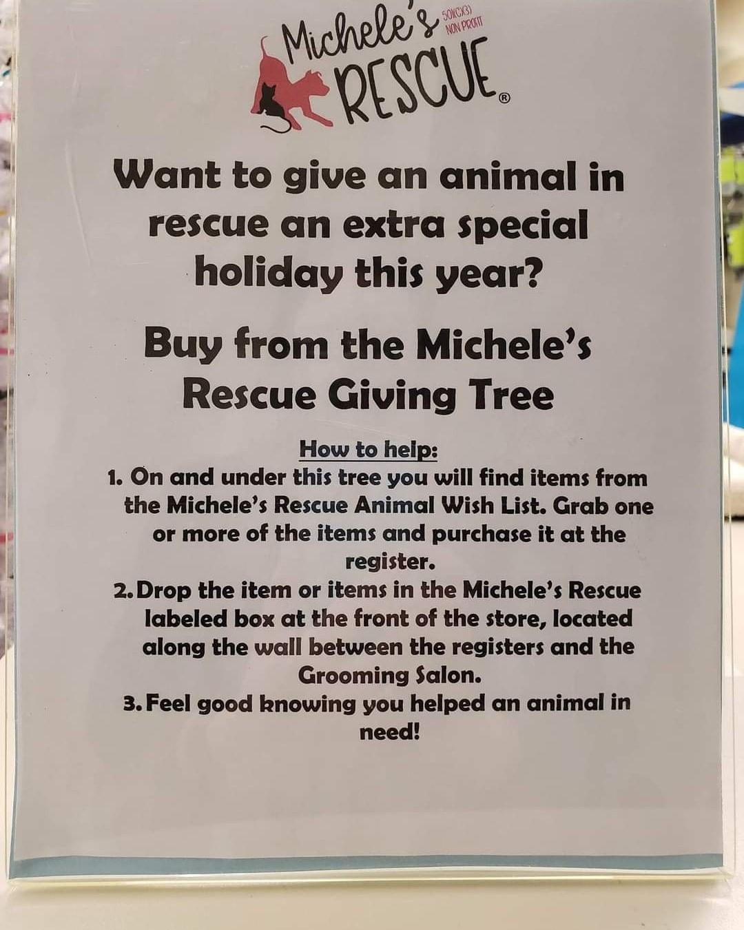 The Michele's Rescue Giving Tree is back up at Petsmart in Kentwood, Mi!

It's super easy. Visit PetSmart, remove an item from the tree. Take it through the register and once you buy it place in in the donation bin against the wall by the Salon. 

Help us give all of our babies a Merry Christmas this year.