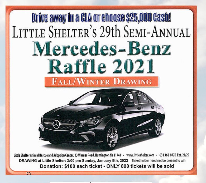 THE PERFECT HOLIDAY GIFT… Tickets sell out faster with each raffle!
Our last raffle sold out months prior to the event...
don't be left out!

Little Shelter's Fall-Winter Raffle Tickets are
Available Now! Tickets are $100 donation.
The previous raffle sold out in record time.
CALL TODAY!
Don't miss your chance to help animals in need!

To purchase tickets, call (631-368-8770 ex 21 <a target='_blank' href='https://www.instagram.com/explore/tags/calltoday/'>#calltoday</a> <a target='_blank' href='https://www.instagram.com/explore/tags/gottobeinittowinit/'>#gottobeinittowinit</a> <a target='_blank' href='https://www.instagram.com/explore/tags/littleshelteranimalrescue/'>#littleshelteranimalrescue</a> <a target='_blank' href='https://www.instagram.com/explore/tags/94years/'>#94years</a> <a target='_blank' href='https://www.instagram.com/explore/tags/savinglives/'>#savinglives</a> <a target='_blank' href='https://www.instagram.com/explore/tags/huntington/'>#huntington</a> <a target='_blank' href='https://www.instagram.com/explore/tags/longisland/'>#longisland</a> <a target='_blank' href='https://www.instagram.com/explore/tags/nyc/'>#nyc</a>