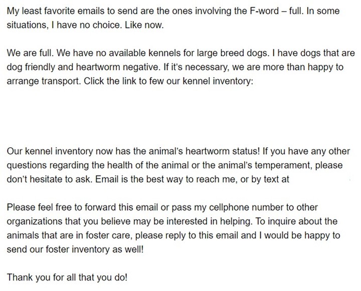 Another day in TX rescue, another TX shelter full and begging for help because they are full and will be forced to euthanize dogs due to lack of space, this is an email from a shelter about 2 hours away from Dallas, we need foster homes to save them. Please foster, thank you.
PS - if you can't foster a large breed dog, foster a small breed dog, THAT helps, any kennel that becomes open = a dog that can be saved!
<a target='_blank' href='https://www.instagram.com/explore/tags/PoochSaversRescue/'>#PoochSaversRescue</a>
Every Dog Deserves A Second Chance
Saving one dog will not change the world, but for that one dog, the world will change! ❤
You have the power to change a life, please do not waste it!
<a target='_blank' href='https://www.instagram.com/explore/tags/KindnessIsContagious/'>#KindnessIsContagious</a>