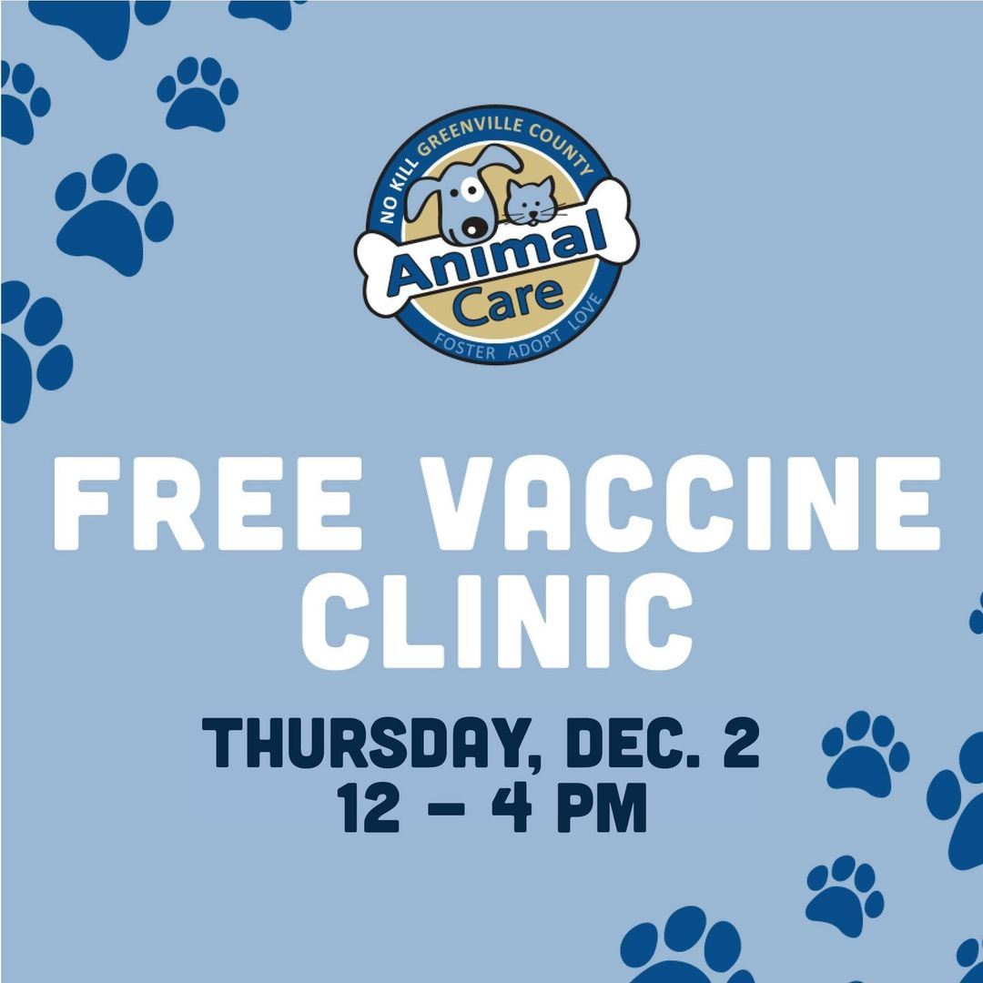 This Thursday - Animal Care will be hosting our last FREE Public Vaccine Clinic thanks to @PetcoLove!⁠
⁠
To keep people safe, this event will be a DRIVE-THRU Vaccine Clinic, meaning that & your pet can remain in your vehicles and Animal Care staff will only remove the animals when it’s time to vaccinate them! Here are details that you need to know:⁠
⁠
📅 Date: Thursday, December 2nd⁠
🕑 Time: 12pm – 4pm⁠
📍 Location: Animal Care Parking Lot (328 Furman Hall Rd Greenville)⁠
💉 Vaccines Available: dog vaccine (DAPPv), cat vaccine (HCP), and 1 year rabies vaccine (dogs/cats)! ⁠
⁠
⁠
⁠
--⁠
Limits: ⁠
• Limit 2 animals per vehicle. If more than 2 animals, owner will need to return to the back of the line. ⁠
• Dogs MUST be on leashes and cats MUST be in carriers. ⁠
• (ALSO PLEASE NOTE: NO OTHER MEDICAL SERVICES WILL BE OFFERED AT THIS DRIVE -THRU CLINIC)⁠ ⁠
⁠
Also, please note that the adoptions building will be CLOSED for walk-in hours (12-5pm) & we will be doing emergency intake only on that day to focus on the clinic! A limited number of Foster and Adoptions appointments will be available, so please schedule ahead if needed. We will resume as normal, Friday Dec. 3rd.⁠
⁠
If you have any questions at all, please email us at petpr@greenvillecounty.org!⁠ Link in bio for more info!⁠
⁠
<a target='_blank' href='https://www.instagram.com/explore/tags/Petcolovevax/'>#Petcolovevax</a> <a target='_blank' href='https://www.instagram.com/explore/tags/PetcoLovePartner/'>#PetcoLovePartner</a>